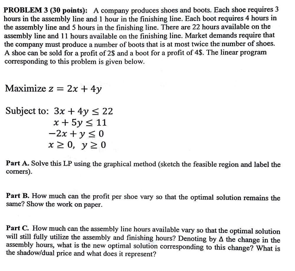 Solved PROBLEM 3 (30 points): A company produces shoes and | Chegg.com