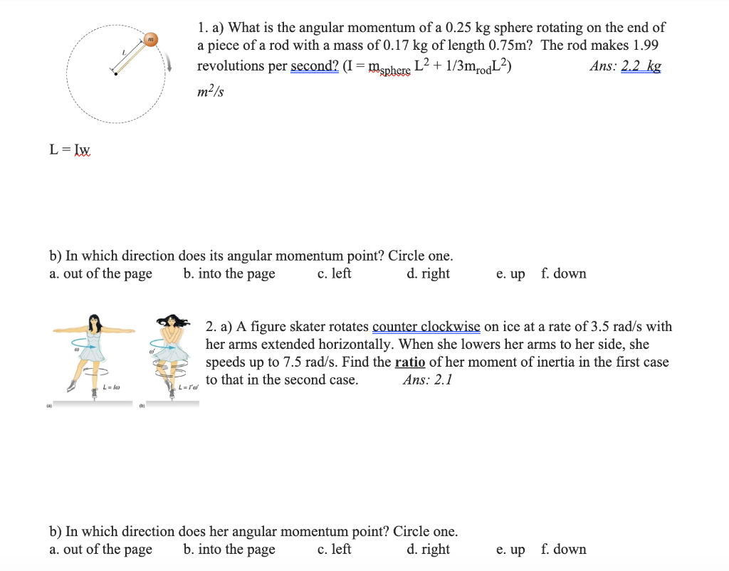 Solved 1. a) What is the angular momentum of a 0.25 kg | Chegg.com