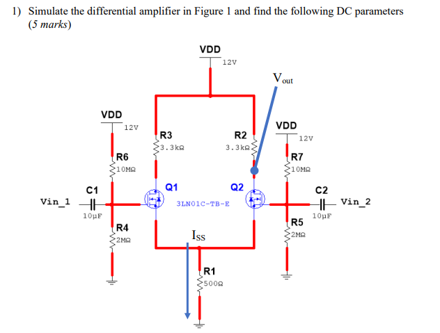 Solved 1) Simulate the differential amplifier in Figure 1 | Chegg.com