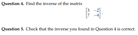 Solved Question 4. ﻿Find the inverse of the | Chegg.com