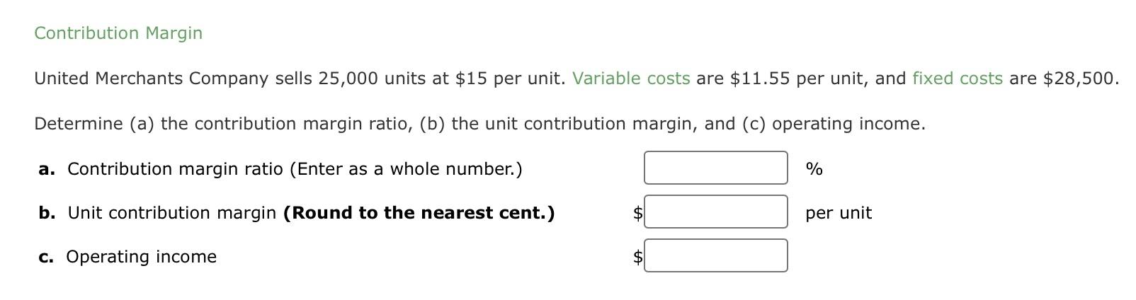 Solved Contribution Margin United Merchants Company sells | Chegg.com