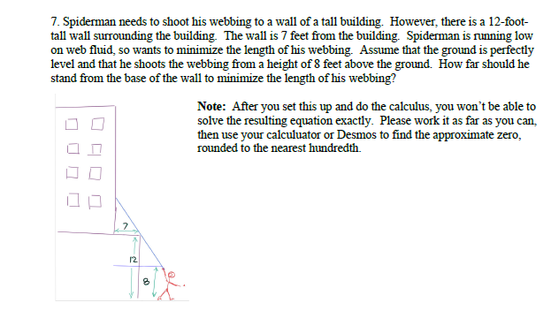 Solved 7. Spiderman needs to shoot his webbing to a wall of 