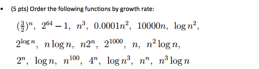 Growth Rates Calc 2 Order Solved (5 pts) Order the following functions by growth rate: | Chegg.com