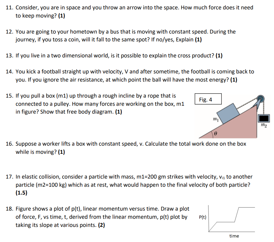 Solved 11 Consider You Are In Space And You Throw An Arrow Chegg Com