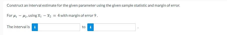 Solved Construct An Interval Estimate For The Given | Chegg.com