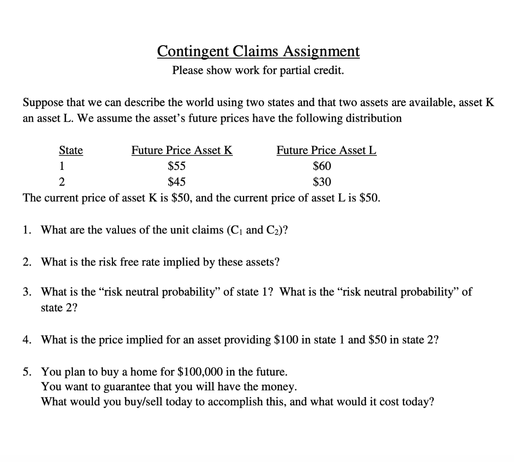 Solved Contingent Claims Assignment Please show work for | Chegg.com