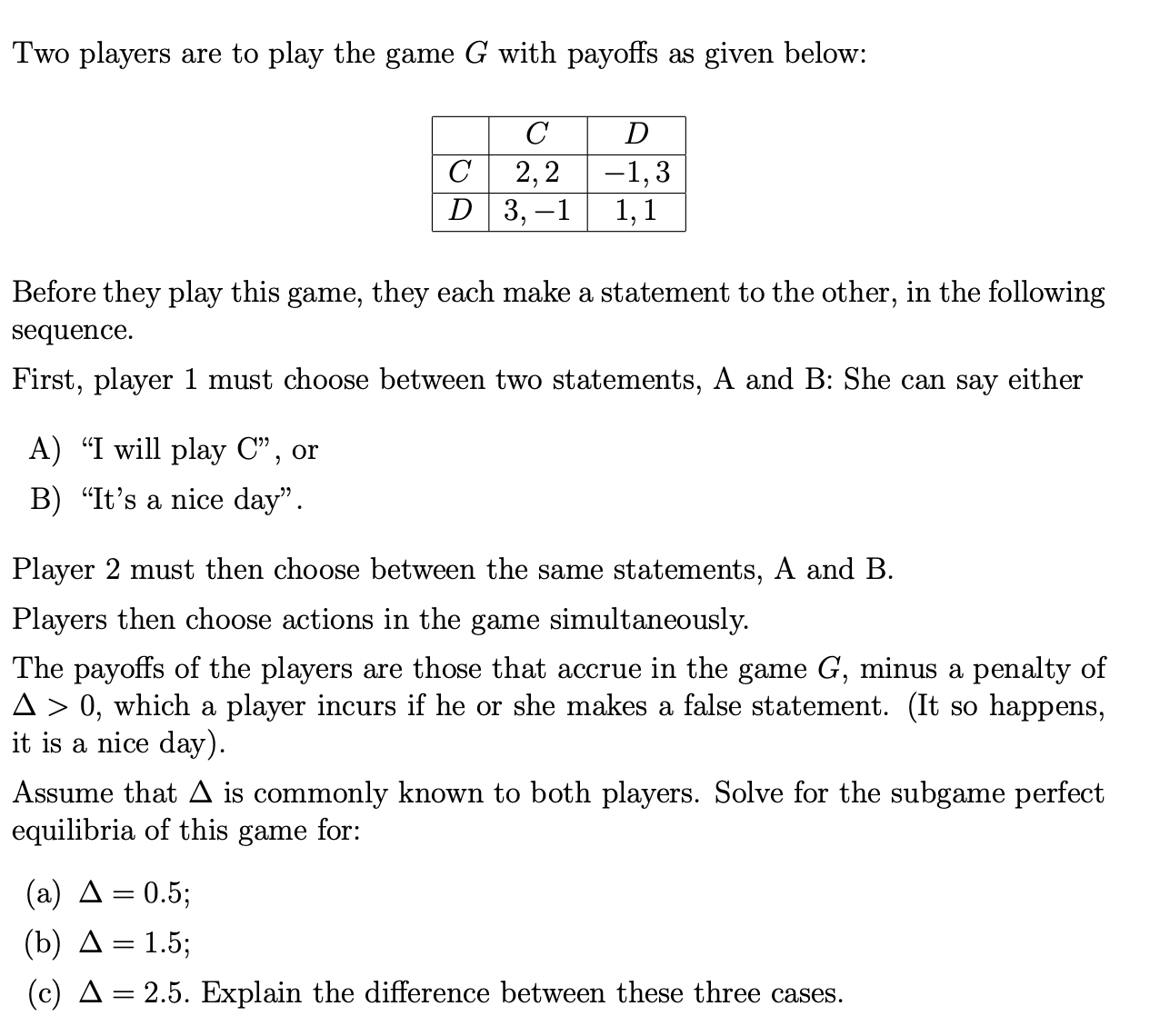 Two players are to play the game G with payoffs as | Chegg.com