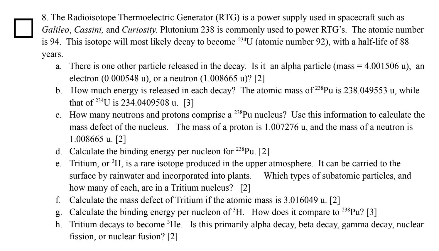 Solved 8. The Radioisotope Thermoelectric Generator (RTG) is | Chegg.com