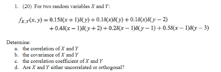 Solved 1. (20) For two random variables X and Y : | Chegg.com