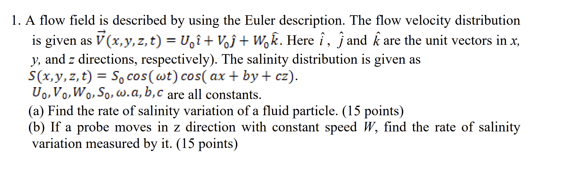 Solved V , z = 1. A flow field is described by using the | Chegg.com