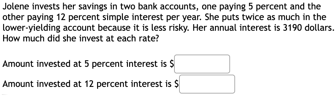 solved-jolene-invests-her-savings-in-two-bank-accounts-one-chegg