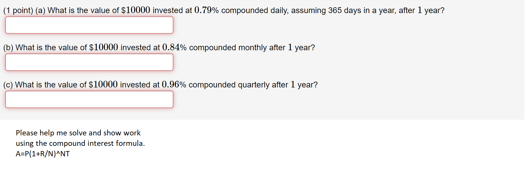 Solved (1 point) (a) What is the value of $10000 invested at | Chegg.com