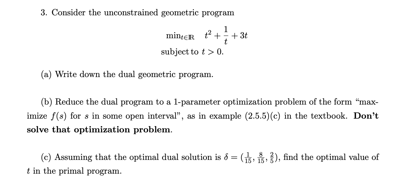 Solved 3 Consider The Unconstrained Geometric Program 1 Chegg Com