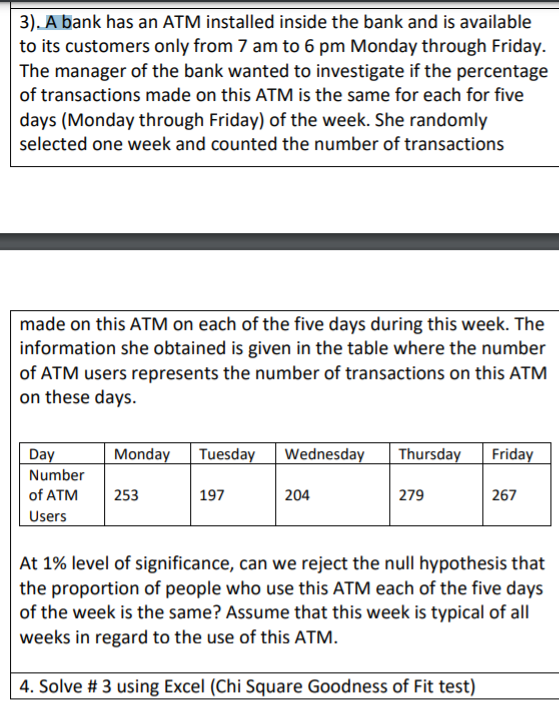 Solved 3 . A bank has an ATM installed inside the bank and Chegg