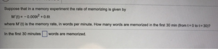 Solved Suppose That In A Memory Experiment The Rate Of | Chegg.com