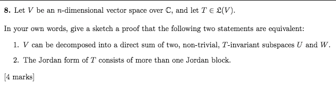 Solved 8 Let V Be An N Dimensional Vector Space Over C Chegg Com