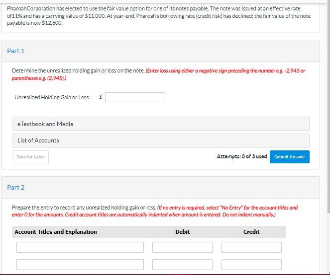 Solved PharoahCorporation has elected to use the fair value | Chegg.com