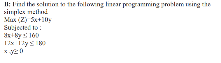 Solved B: Find The Solution To The Following Linear | Chegg.com