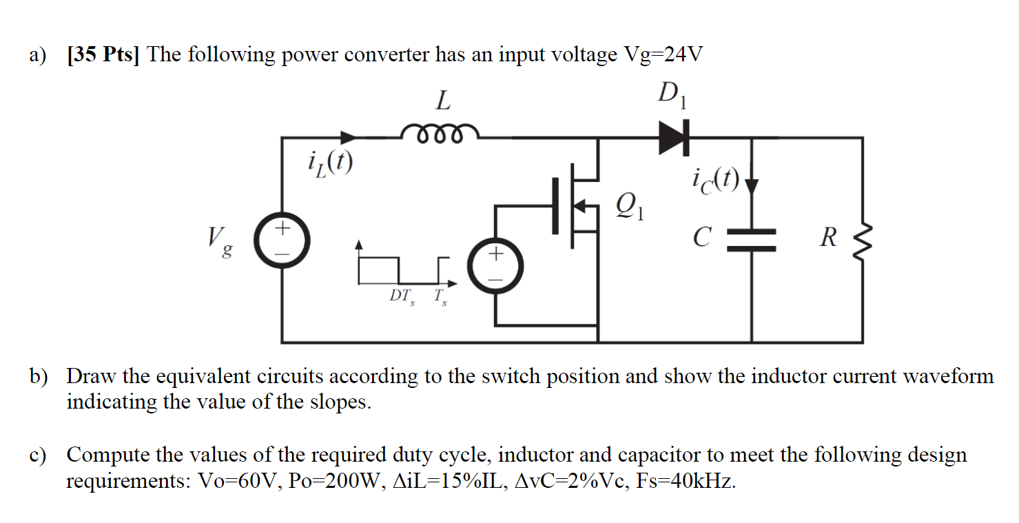 Solved a) [35 Pts] The following power converter has an | Chegg.com