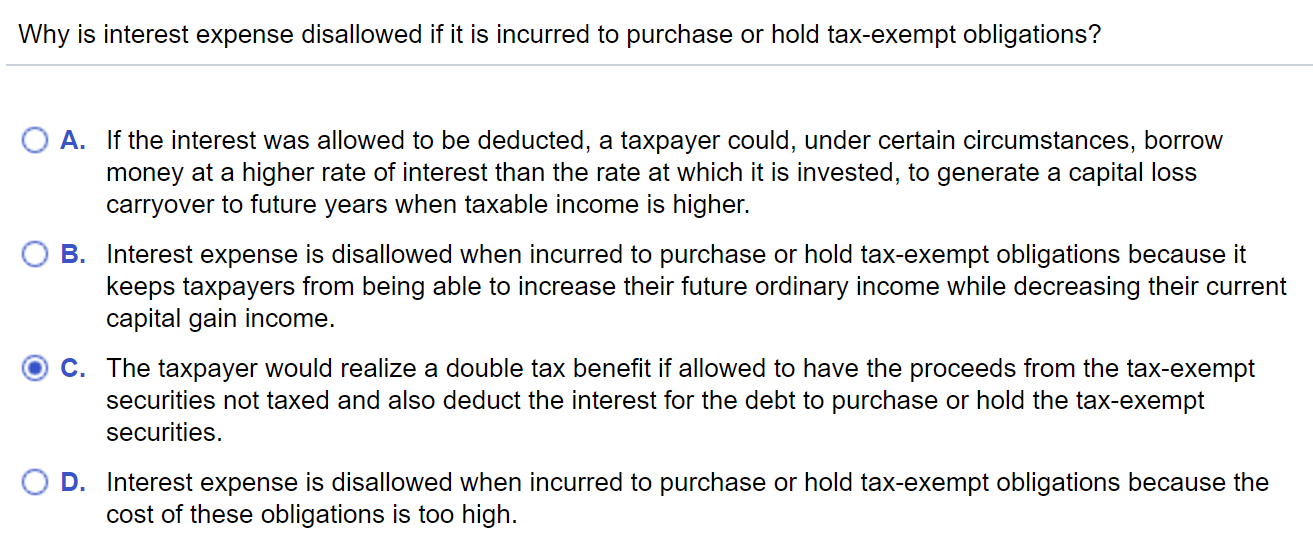 Solved Why Is Interest Expense Disallowed If It Is Incurred Chegg Com