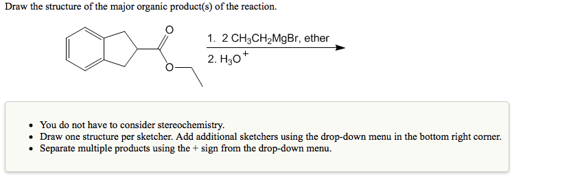 Draw the structure of the major organic product(s) of the reaction.1. 2 C.....