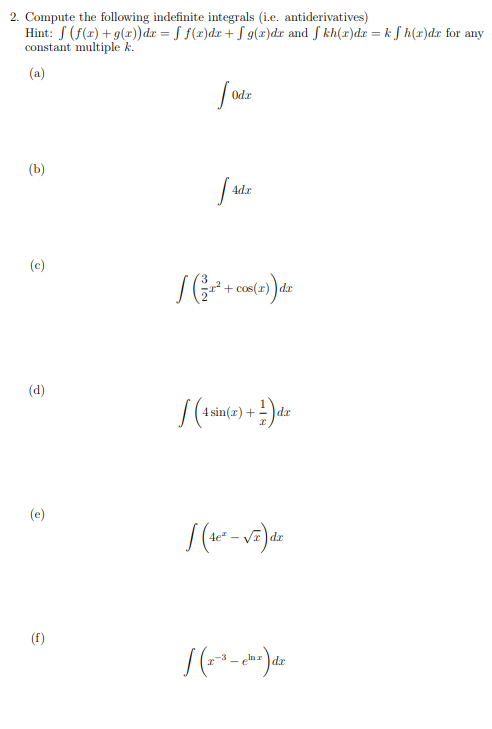 Solved 2. Compute the following indefinite integrals (i.e. | Chegg.com