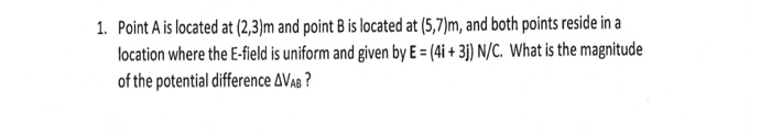 Solved 1. Point A is located at (2.3m and point B is located | Chegg.com