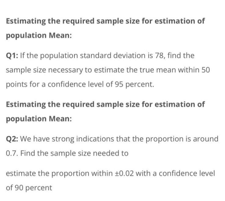 Solved Estimating the required sample size for estimation of | Chegg.com