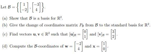 Solved Let B={[1−2],[−34]} (a) Show That B Is A Basis For | Chegg.com