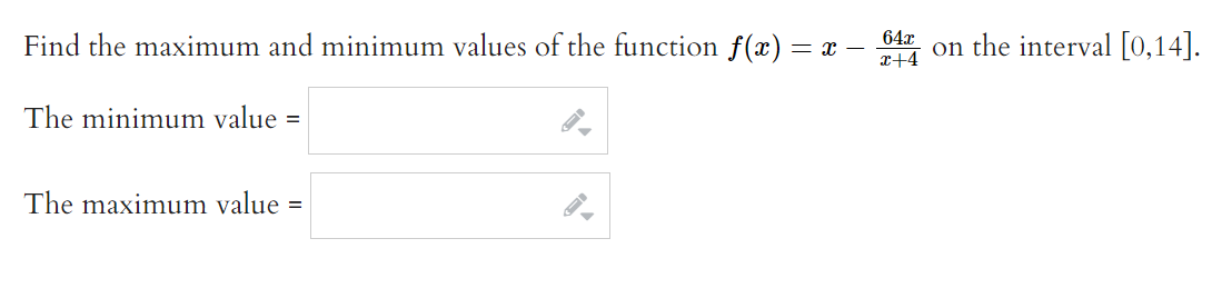 Solved Find the maximum and minimum values of the function | Chegg.com
