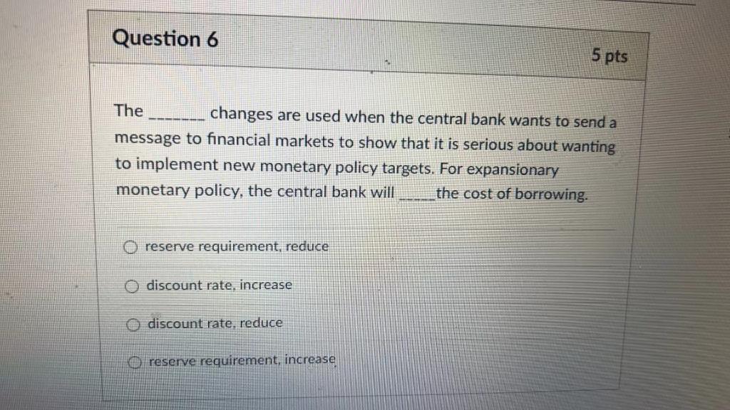 Solved The changes are used when the central bank wants to | Chegg.com