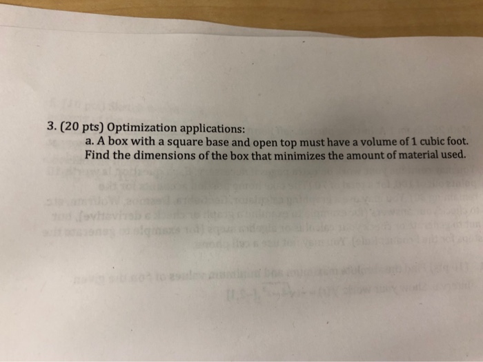 Solved 3. (20 pts) Optimization applications: a. A box with | Chegg.com