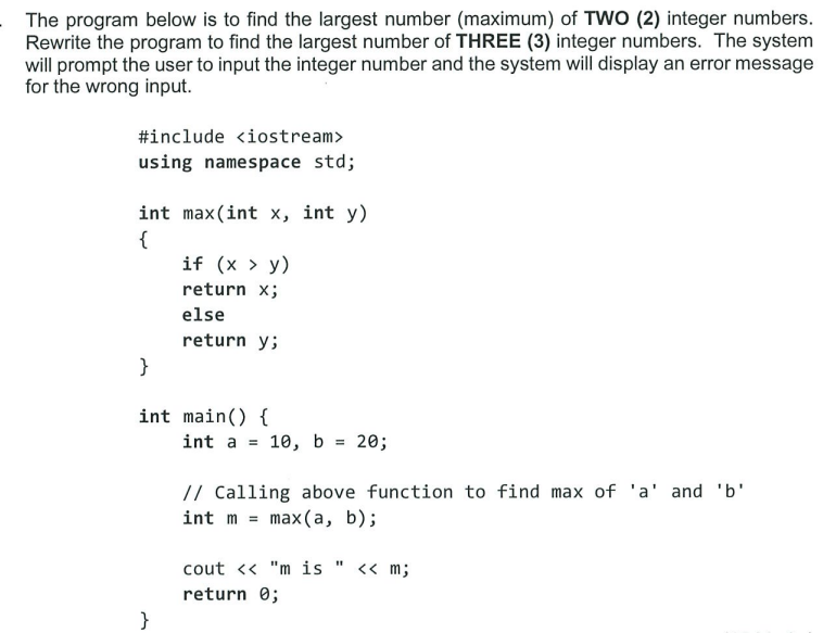 Solved The Program Below Is To Find The Largest Number | Chegg.com