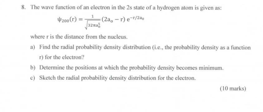 Solved 8. The wave function of an electron in the 2s state | Chegg.com