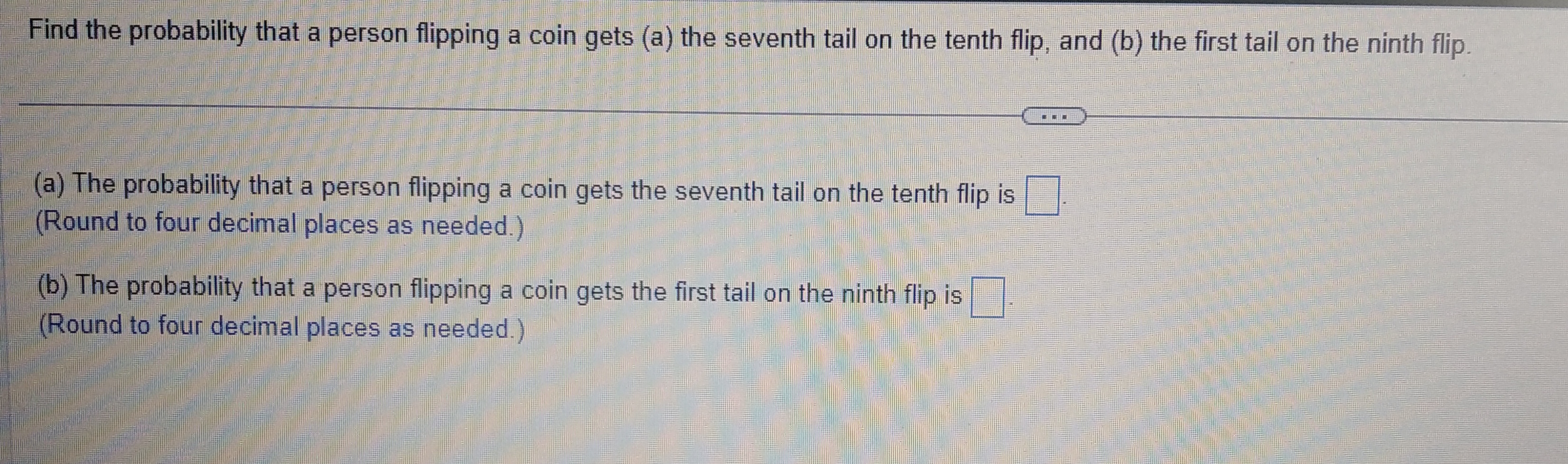 Solved Find The Probability That A Person Flipping A Coin | Chegg.com