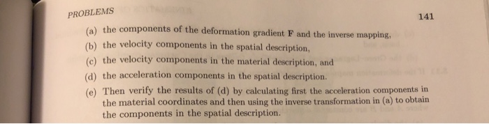 Solved ANALYSIS OF DEFORMATION AND STRAIN MEASURES 3.5 The | Chegg.com