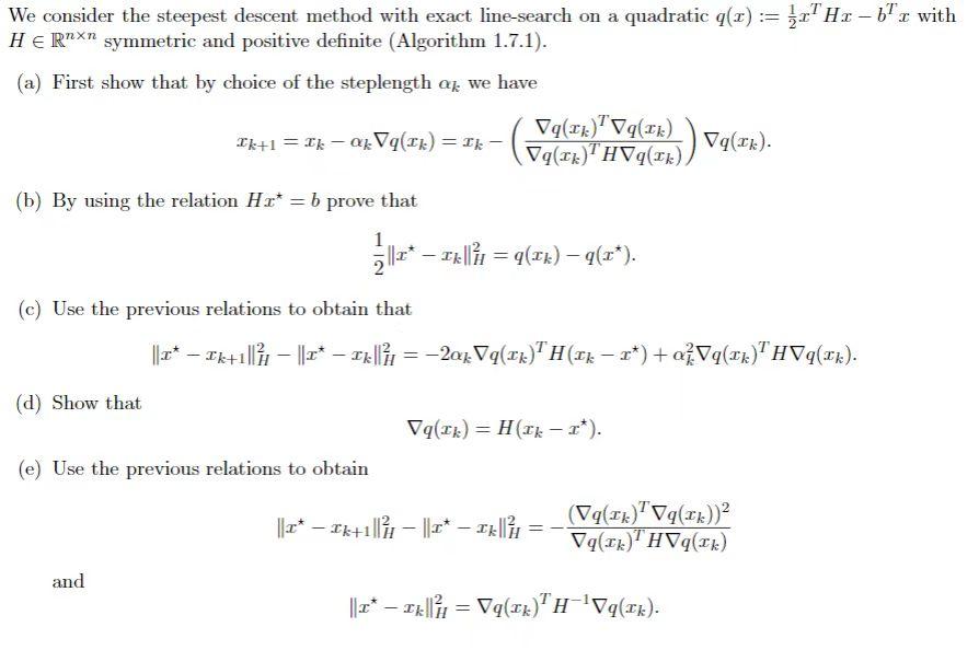 Solved . We consider the steepest descent method with exact | Chegg.com
