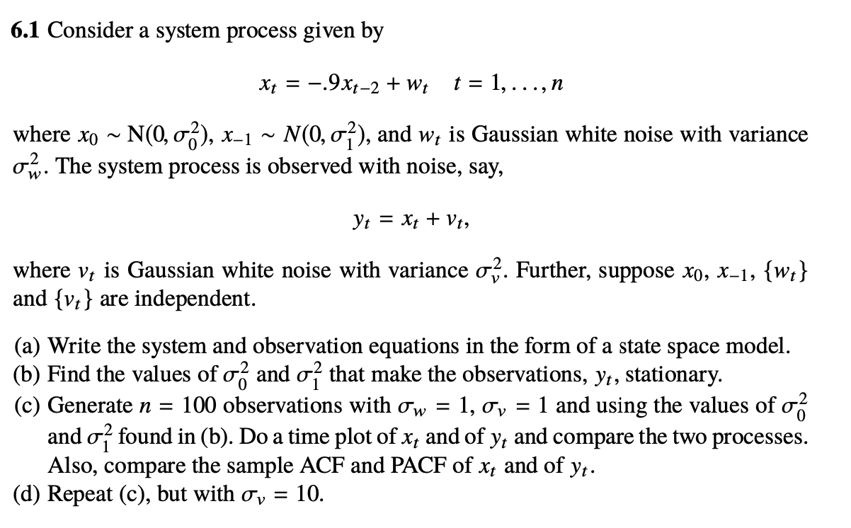 Solved 6.1 Consider a system process given by | Chegg.com