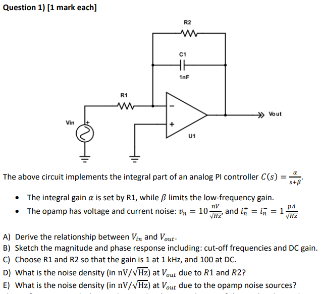 Solved Question 1) (1 mark each) R2 C1 Inf R1 - Vout Vin + | Chegg.com