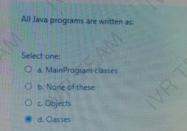 Solved All Java programs are written as:Select one:a. | Chegg.com