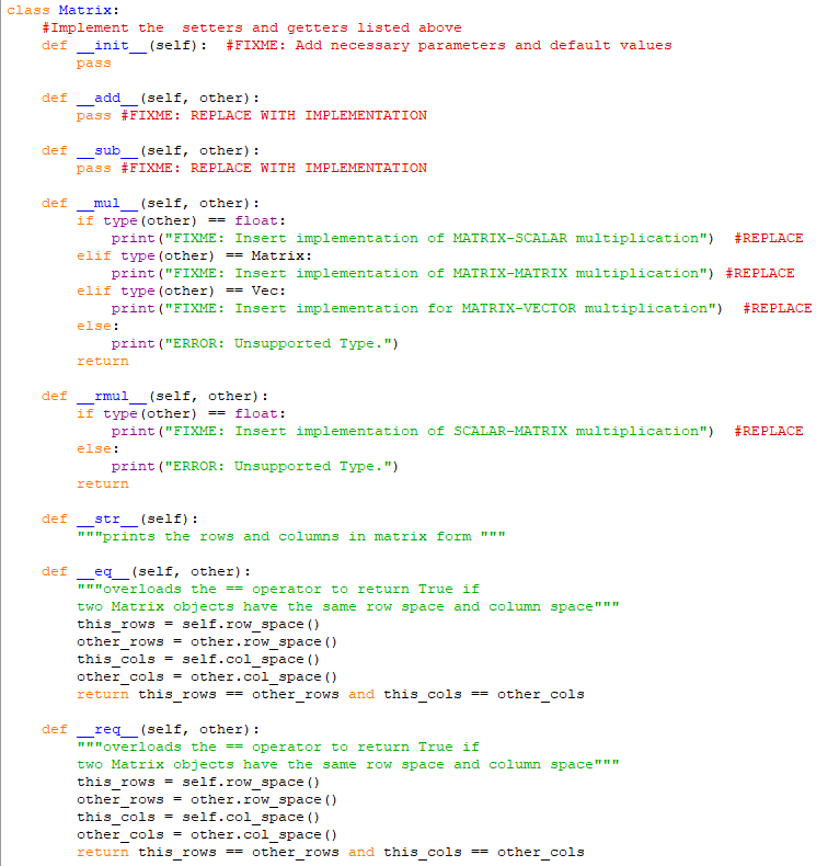 Solved IMPLEMENT IN PYTHON Implement a class Matrix that | Chegg.com