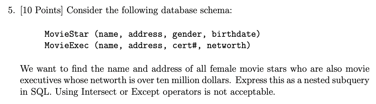 Solved 5. [10 Points] Consider the following database | Chegg.com