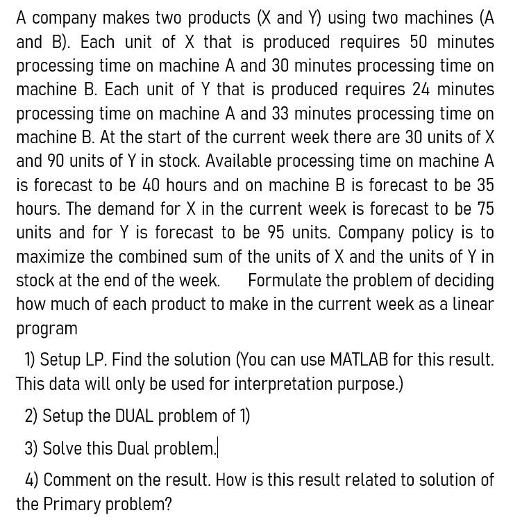Solved A company makes two products (X and Y) using two | Chegg.com