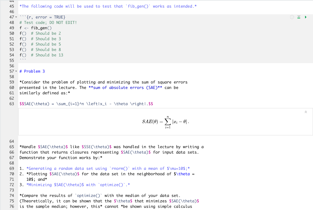 45 *The following code will be used to test that fib_gen works as intended 46 47- **{r, error = TRUE} 48 # Test code; DO NO