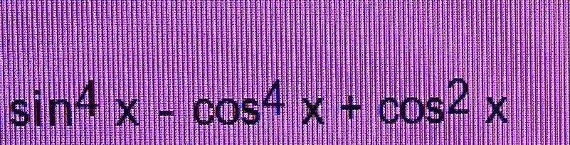 Solved sin4x−cos4x+cos2x15) cos20∘cos40∘−sin20∘sin40∘ | Chegg.com