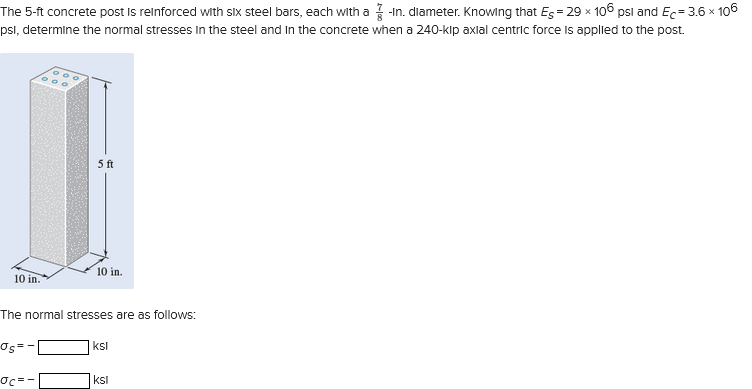 Solved The 5 Ft Concrete Post Is Reinforced With Six Steel
