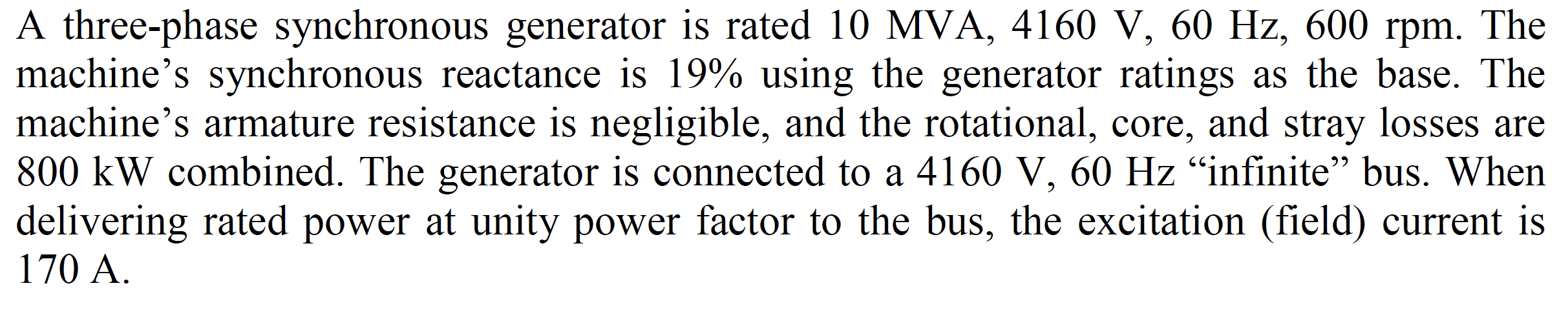 Solved A three-phase synchronous generator is rated 10 MVA, | Chegg.com