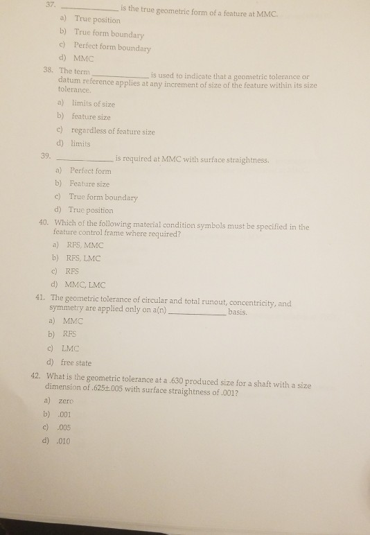 Solved 37. is the true geometric form of a feature at MMC. | Chegg.com