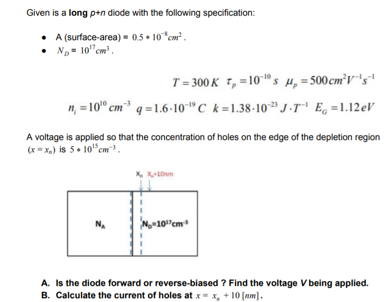 Given Is A Long Pun Diode With The Following Speci Chegg Com