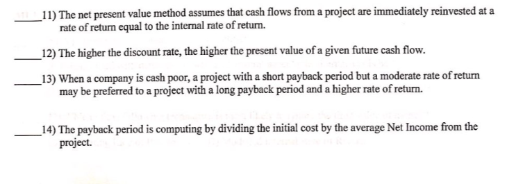 Solved 11) The net present value method assumes that cash | Chegg.com